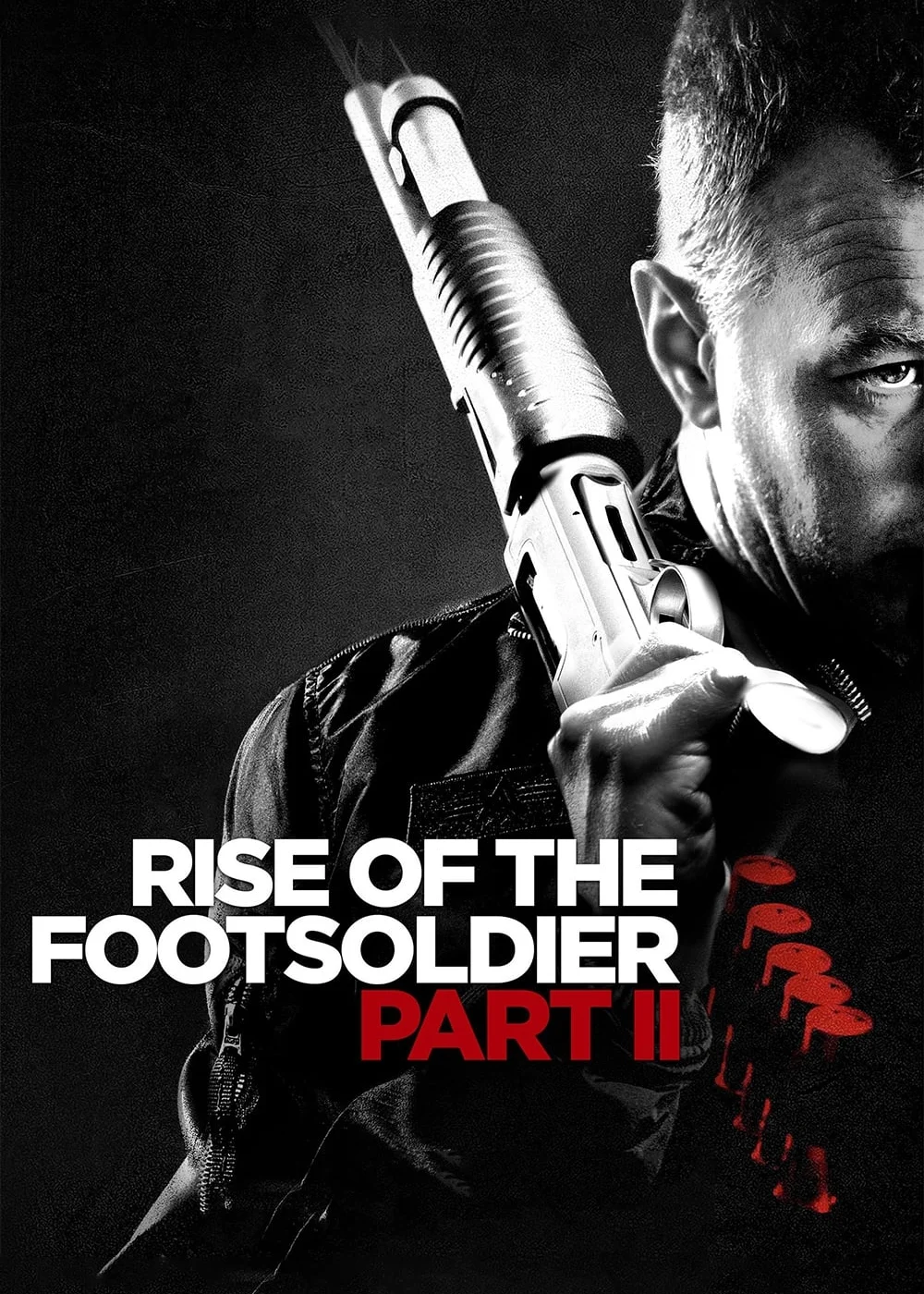 Rise of the Footsoldier Part II - Rise of the Footsoldier Part II (2015) Rise of the Footsoldier Part II - Rise of the Footsoldier Part II (2015)