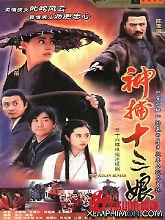 Thập Tam Nương - The Outlaw Hunter (2002) Thập Tam Nương - The Outlaw Hunter (2002)